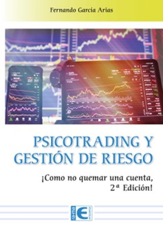 Psicotrading Y Gestion De Riesgo: ¡como No Quemar Una Cuenta