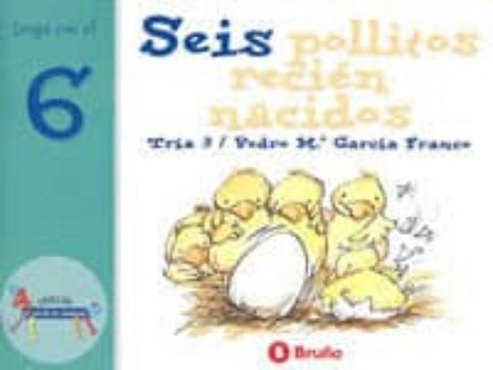 El Zoo De Los Numeros: Seis Pollitos Recien Nacidos