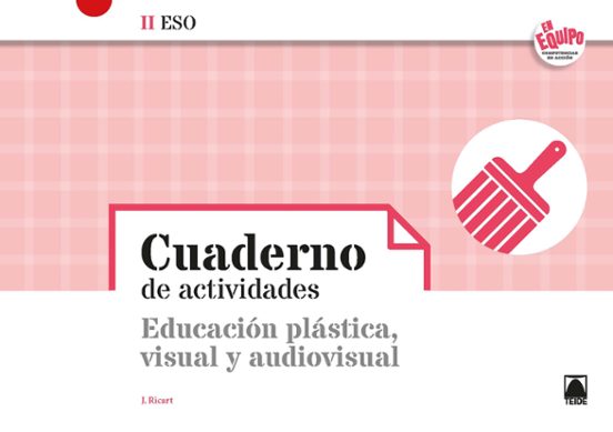 Cuaderno Educacion Plastica Visual.ii Eso En Equipo