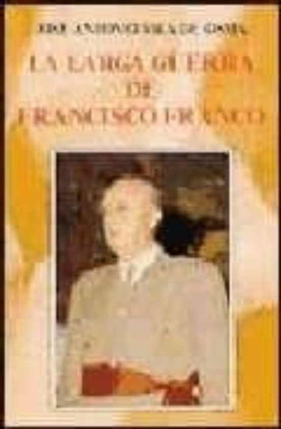 La larga guerra de Francisco Franco