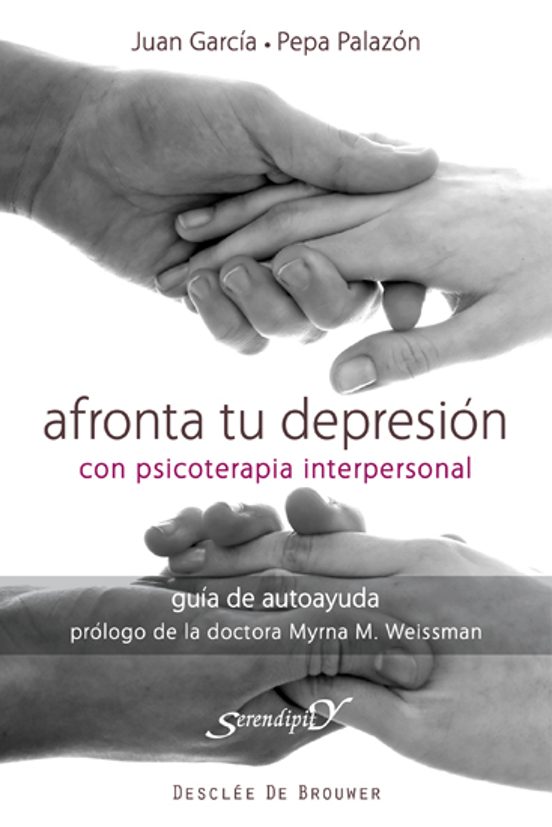 Afronta Tu Depresion Con Psicoterapia Interpersonal: Guia De Auto Ayud