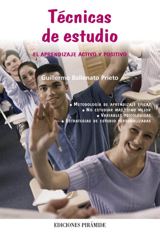 Tecnicas De Estudio: El Aprendizaje Activo Y Positivo