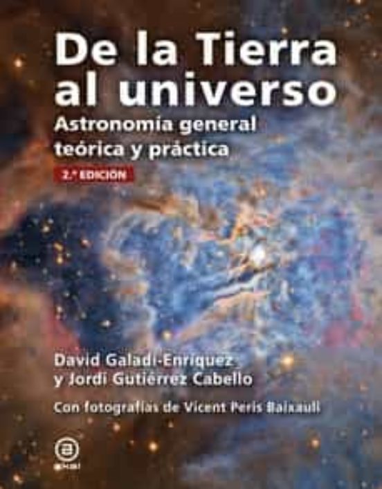 De La Tierra Al Universo
