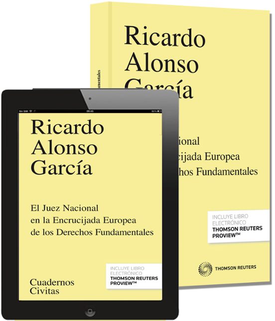 El Juez Nacional En La Encrucijada Europea De Los Derechos Fundamental