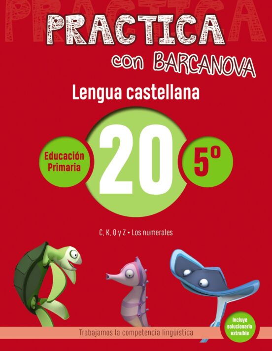 Practica Con Barcanova: Lengua Castellana 20: Ortografia 5º. 20