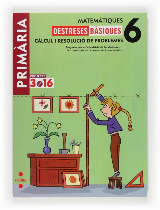 6Ep Matematiques. Destreses Basiques. Calcul i Resolucio de Probl Emes