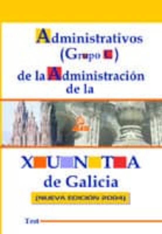 Administrativos De La Administracion De La Xunta De Gal Icia
