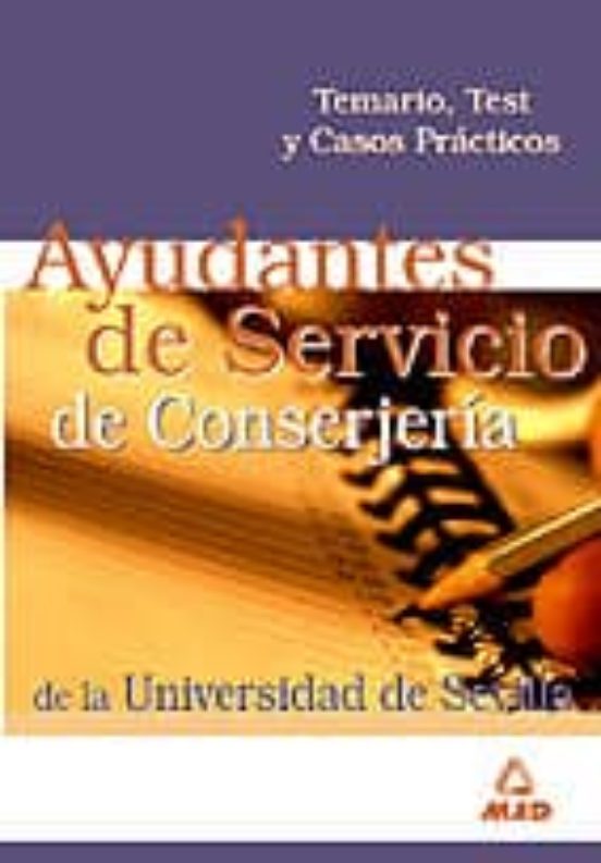 Ayudantes De Servicios De Consejeria De La Universidad De Sevilla : Te