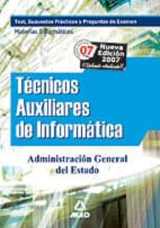 Tecnicos Auxiliares De Informatica De La Administracion Del Estad O. T