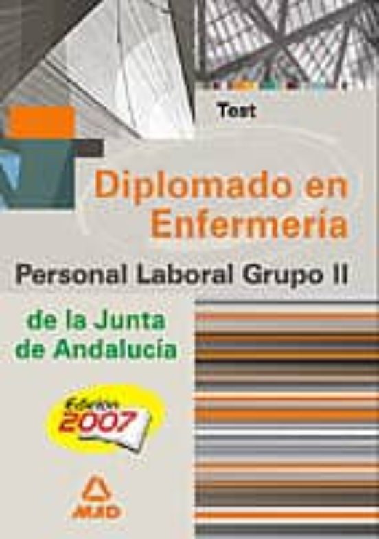 Diplomado En Enfermeria: Personal Laboral De La Junta De Andaluci A
