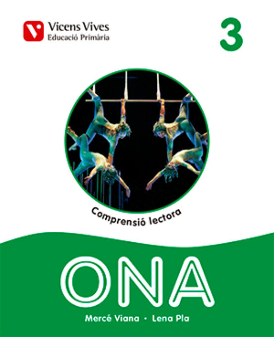 Ona 3. Comprensió Lectora. Catalunya 3º Educacion Primaria Catala
