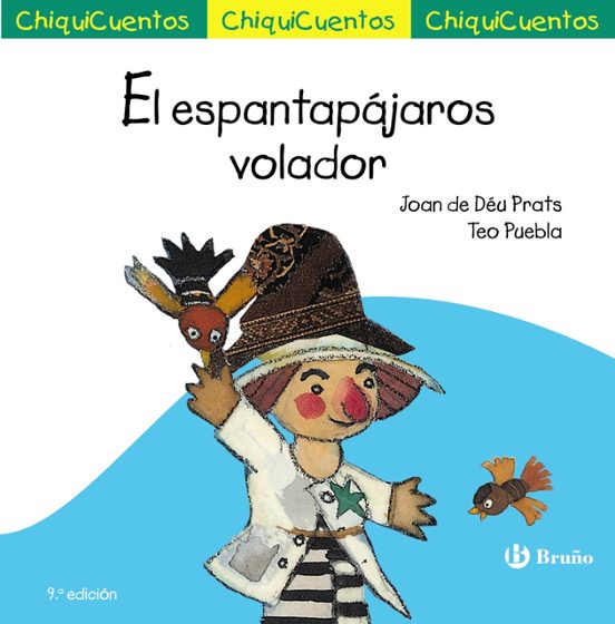 Chiquicuentos 19. El Espantapajaros Volador
