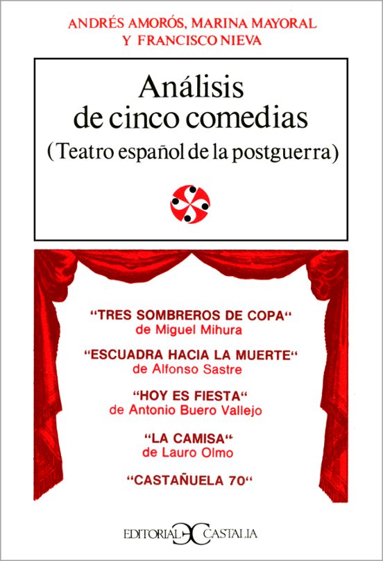 Analisis De Cinco Comedias: Teatro Español De La Postguerra