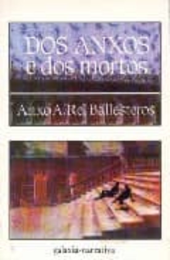 Dos Anxos E Dos Mortos