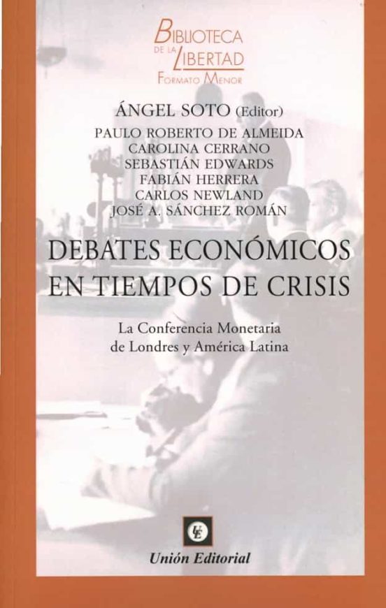Debates Económicos En Tiempos De Crisis. La Conferencia Monetaria De L