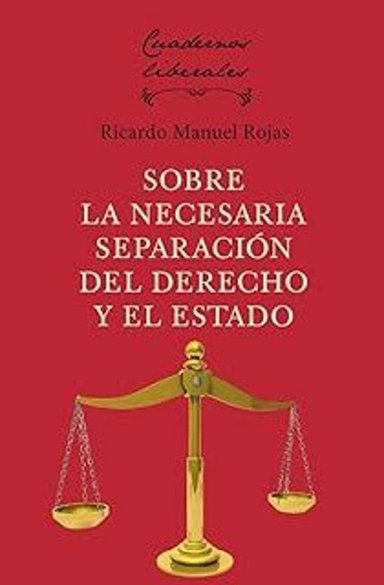 Sobre La Necesaria Separación Del Derecho Y El Estado