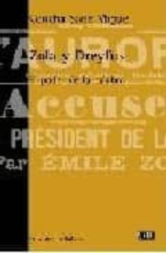 Zola Y Dreyfus: El Poder De La Palabra