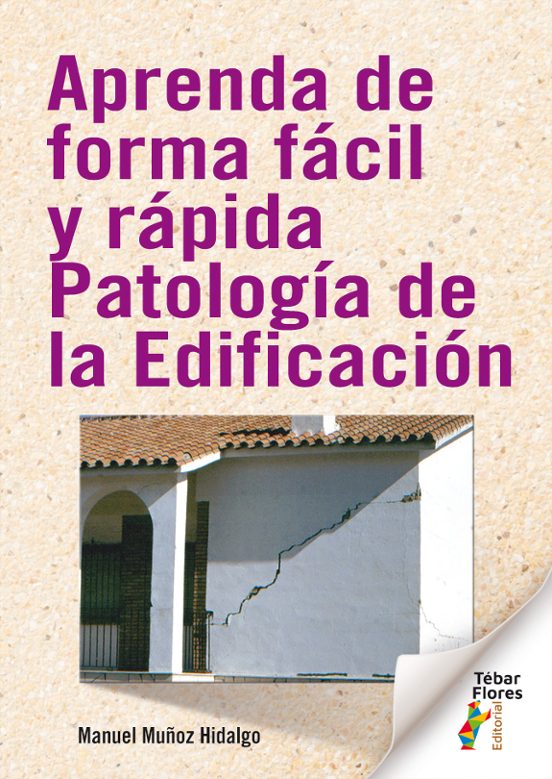 Aprenda De Forma Fácil Y Rápida Patología De La Edificación