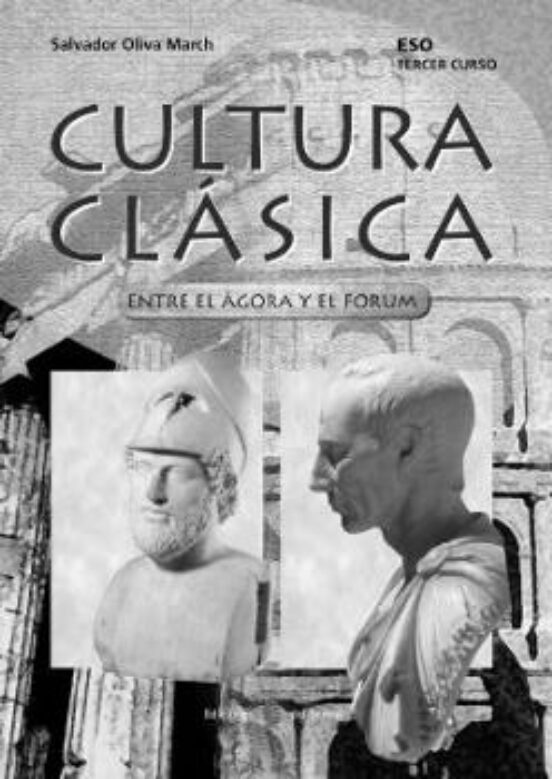 Cultura Clasica. Entre El Agora Y El Forum. Segundo Cilo. Guia Di Dact