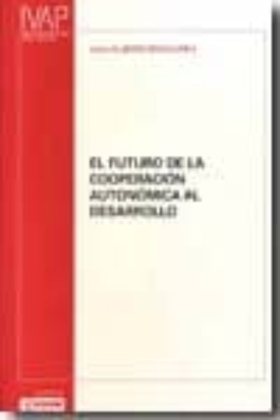 El Futuro de la Cooperacion Autonomica al Desarrollo