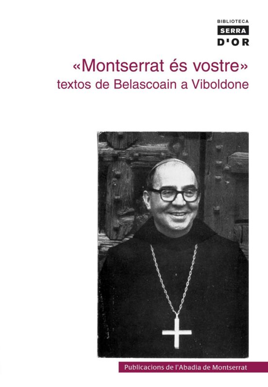 Montserrat Es Vostre: Textos De Belascoain A Vibo