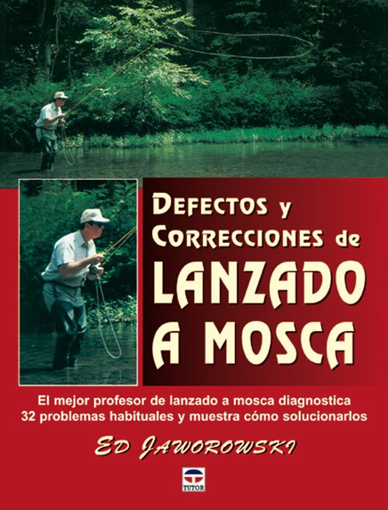 Defectos Y Correcciones De Lanzado A Mosca: El Mejor Profesor De Lanza