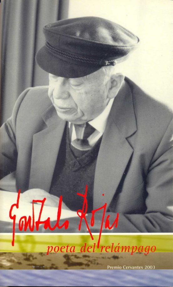 Gonzalo Rojas. Poeta Del Relámpago