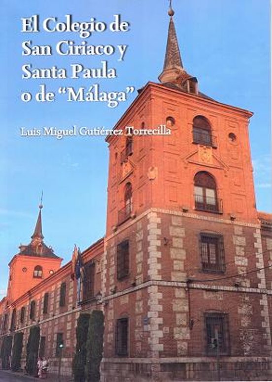 El Colegio De San Ciriaco Y Santa Paula O De Málaga