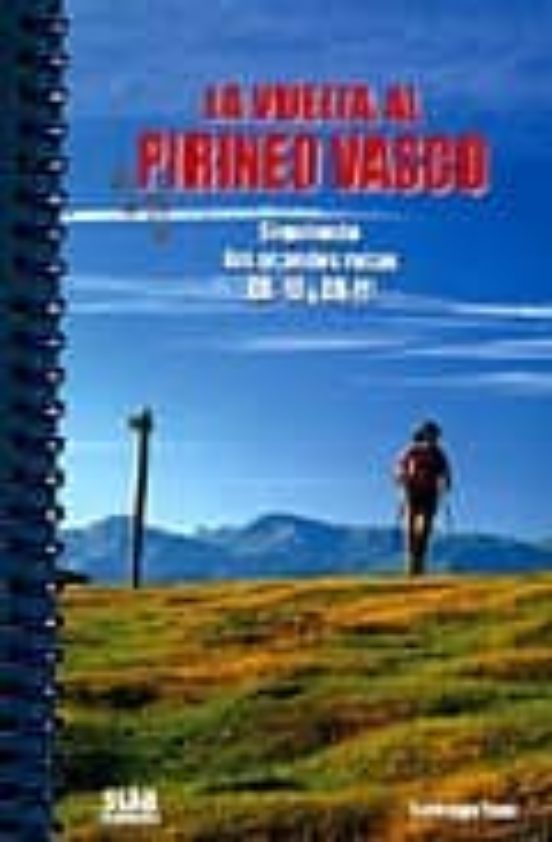 La Vuelta al Pirineo Vasco Siguiendo las Grandes Rutas Gr-10 y Gr -11