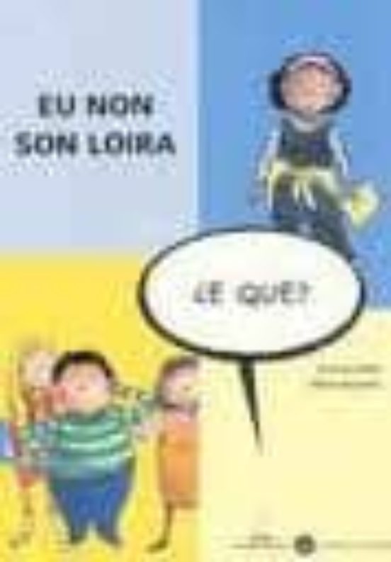 Eu Non Son Loira ¿e Que?