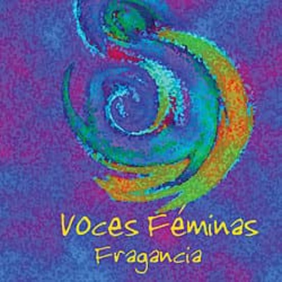 Voces Femeninas: Fragancia