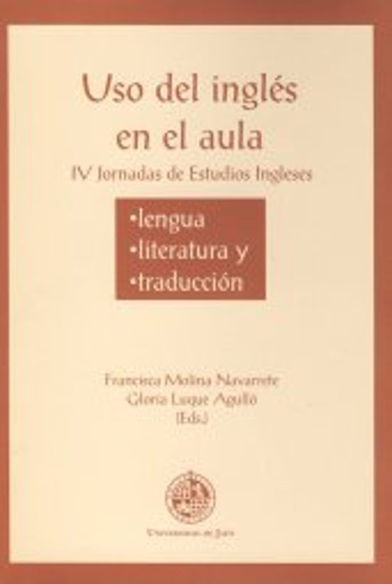 Uso del Ingles en el Aula: Lengua Literatura y Traduccion