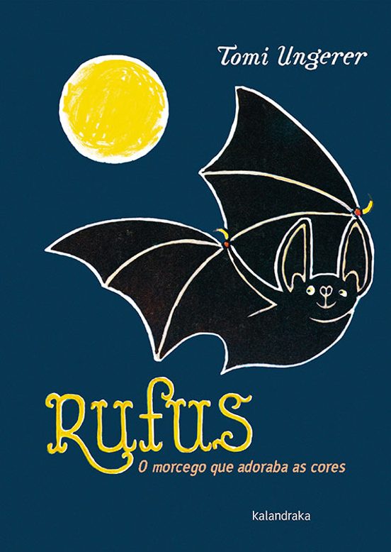 Rufus: O Morcego Que Adoraba As Cores
