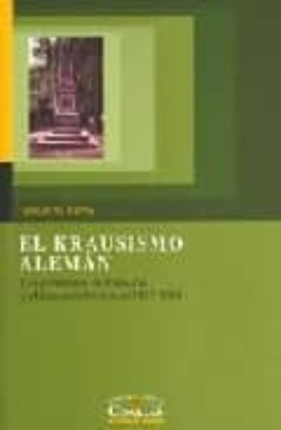 El Krausismo Aleman: Los Congresos de Filosofos y el Krausofröbel Ismo