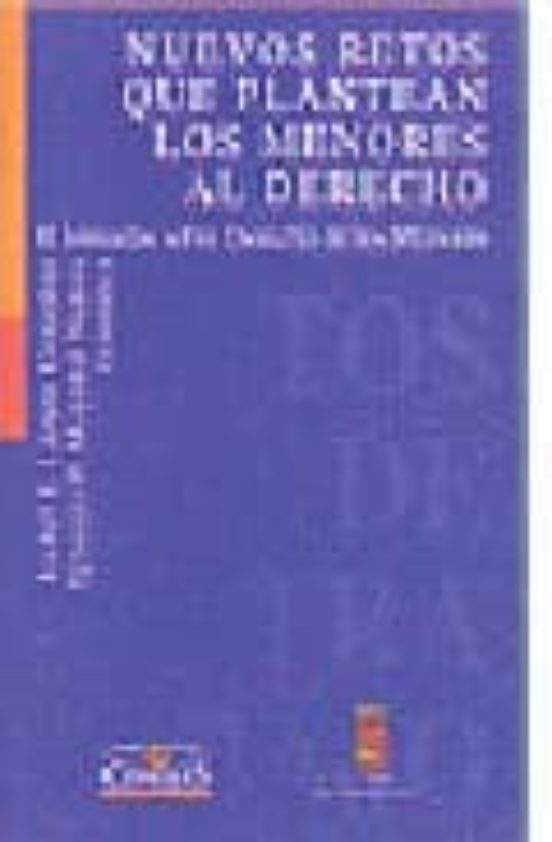 Nuevos Retos Que Plantean Los Menores Al Derecho: Ii Jornadas Sob Re D