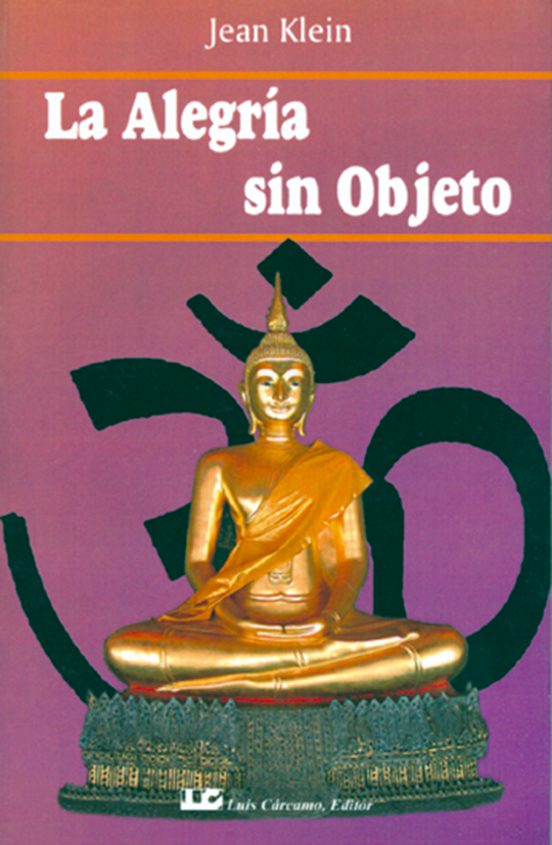La Alegría Sin Objeto