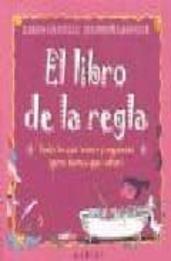 El Libro De La Regla: Todo Lo Que Temes Preguntar