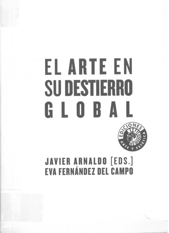 El Arte En Su Destierro Global