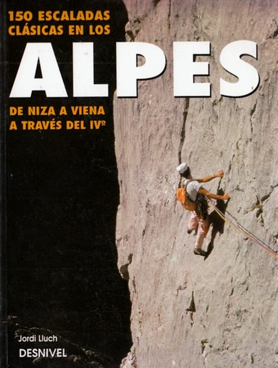Escaladas Clasicas en los Alpes de Niza a Viena a Traves de IV