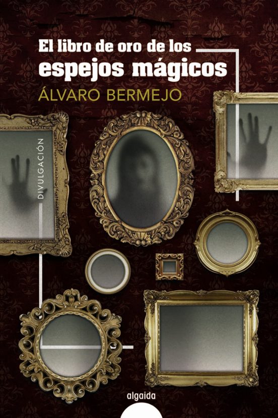 El Libro De Oro De Los Espejos Mágicos