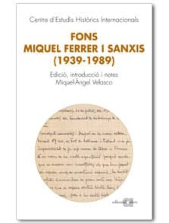 Fons Miquel Ferrer I Sanxis 1939-1989