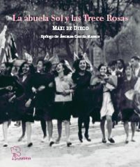 La Abuela Sol Y Las Trece Rosas