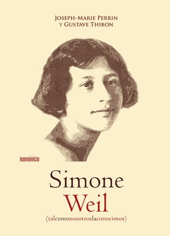 Simone Weil: Tal Como Nosotros La Conocimos