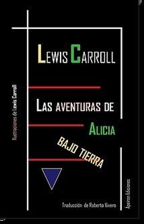 Las Aventuras De Alicia Bajo La Tierra