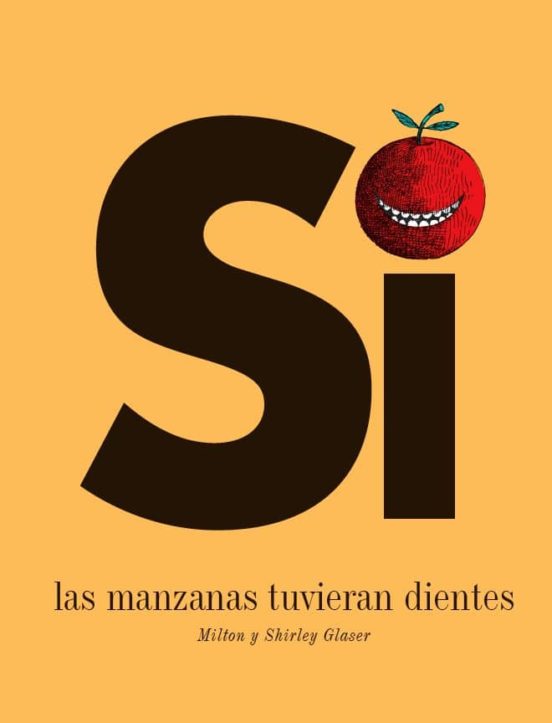 Si Las Manzanas Tuvieran Dientes