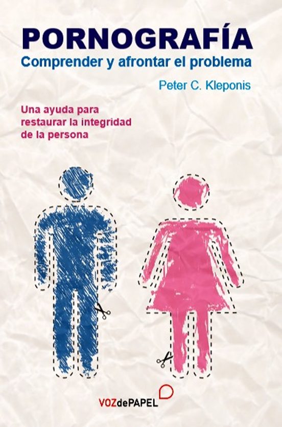 Pornografia: Comprender Y Afrontar El Problema