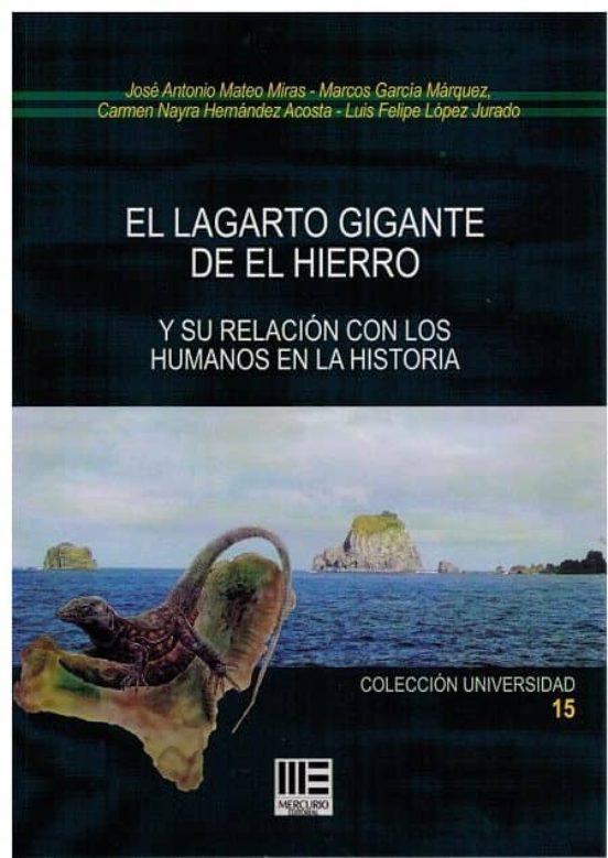 El Lagarto Gigante de el Hierro: Y Su Relacion con los Humanos en la