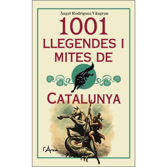1001 Llegendes I Mites De Catalunya
