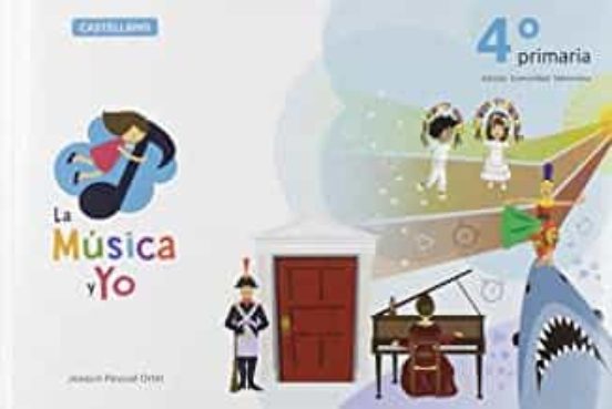 La Musica y Yo 4º Educacion Primaria