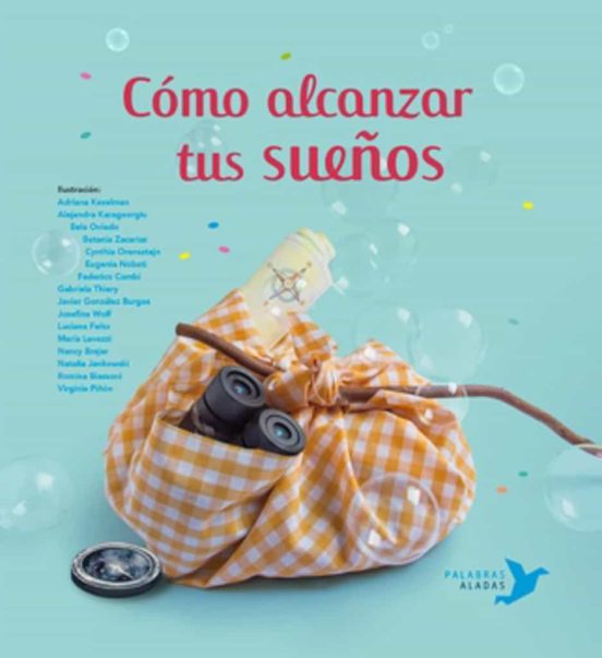Cómo Alcanzar Tus Sueños